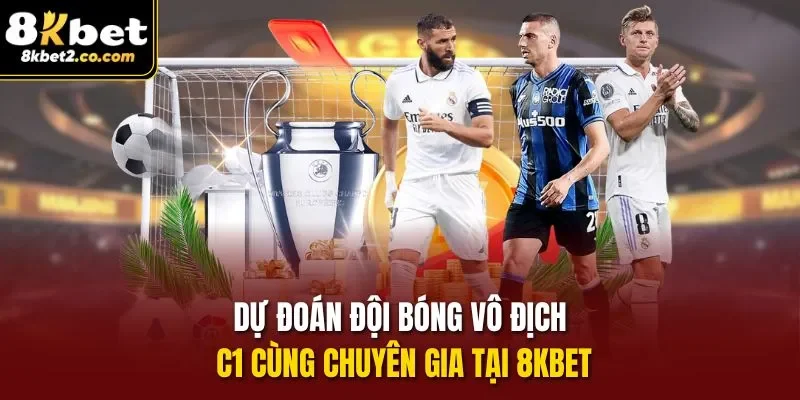 Dự đoán đội bóng vô địch C1