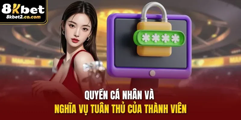 Quyền cá nhân và nghĩa vụ tuân thủ của thành viên